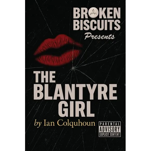 Broken Biscuits - The Blantyre Girl - Paperback