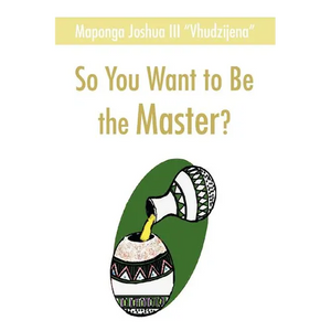 So You Want to Be the Master? - Paperback
