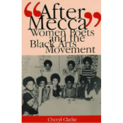 "After Mecca": Women Poets and the Black Arts Movement