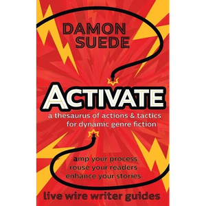 Activate: a thesaurus of actions & tactics for dynamic genre fiction - Paperback