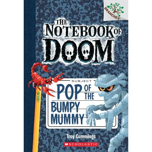 Pop of the Bumpy Mummy: A Branches Book (the Notebook of Doom #6): Volume 6 - Paperback