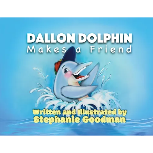 Dallon Dolphin Makes A Friend - Paperback