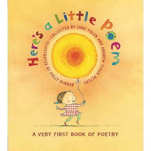 Here's a Little Poem: A Very First Book of Poetry - Hardcover