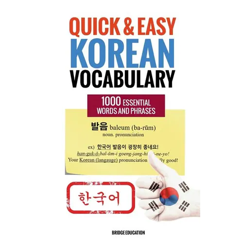 Quick and Easy Korean Vocabulary: Learn Over 1,000 Essential Words and Phrases - Paperback