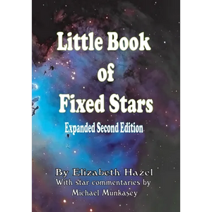 Little Book of Fixed Stars: Expanded Second Edition - Paperback