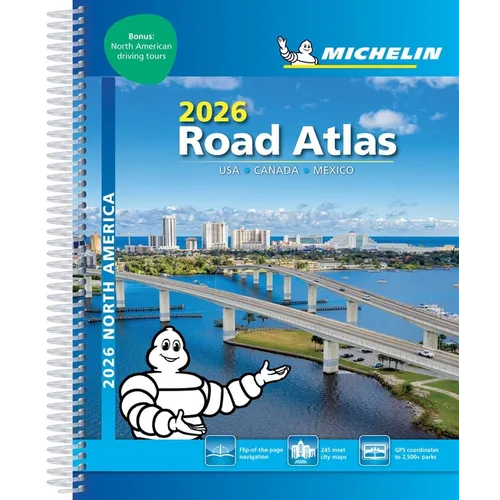 Michelin North America Road Atlas 2026: Usa, Canada, Mexico - Spiral