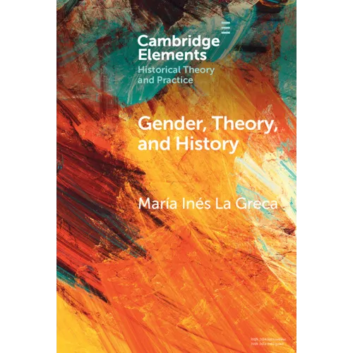 Gender, Theory, and History - Hardcover