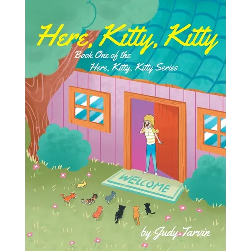 Here, Kitty, Kitty; Book One of the Here, Kitty, Kitty Series - Paperback