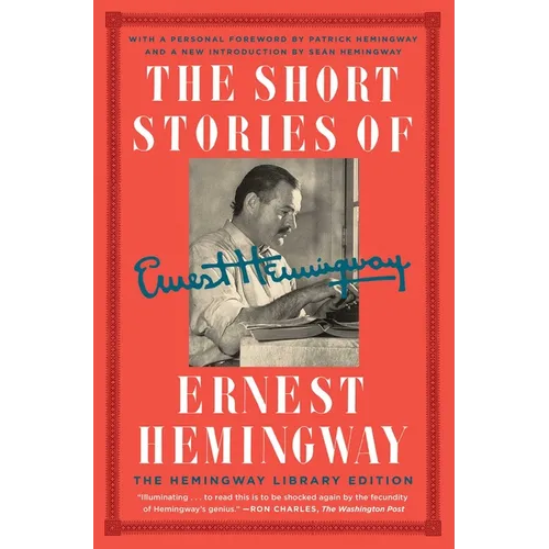 The Short Stories of Ernest Hemingway: The Hemingway Library Collector's Edition - Paperback