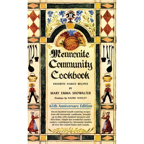 Mennonite Community Cookbook: Favorite Family Recipes - Paperback