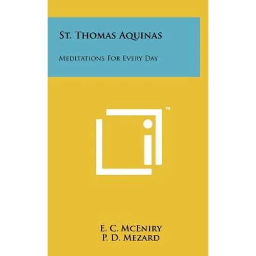 St. Thomas Aquinas: Meditations For Every Day - Hardcover