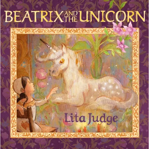 Beatrix and the Unicorn - Hardcover