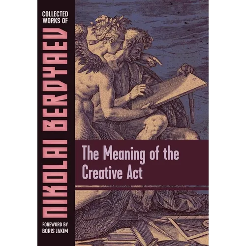 The Meaning of the Creative Act - Hardcover