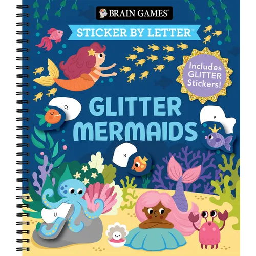 Brain Games - Sticker by Letter: Glitter Mermaids: Includes 1 Glitter Sticker Sheet to Complete Each Image! - Spiral
