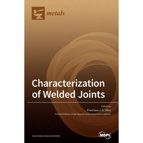 Characterization of Welded Joints - Hardcover