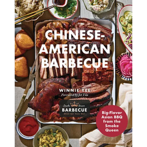 Chinese-American Barbecue: Big-Flavor Asian BBQ from the Smoke Queen - Hardcover