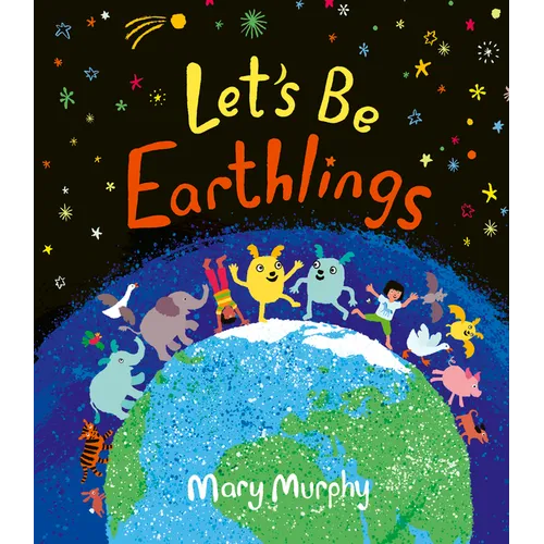Let's Be Earthlings - Hardcover