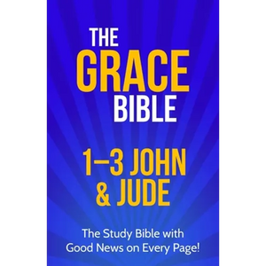 The Grace Bible: 1-3 John & Jude - Paperback