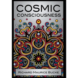 Cosmic Consciousness - Hardcover