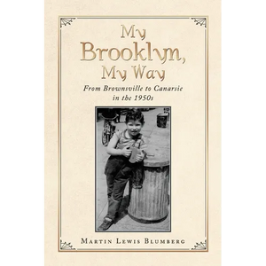 My Brooklyn, My Way: From Brownsville to Canarsie in the 1950S - Paperback