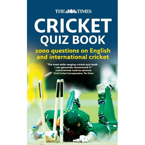 The Times Cricket Quiz Book: 2000 questions on English and International Cricket - Paperback