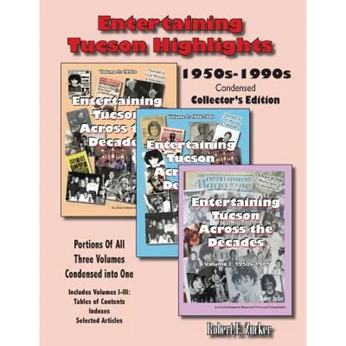 Entertaining Tucson Highlights: Volumes 1-4: Indexes - Paperback