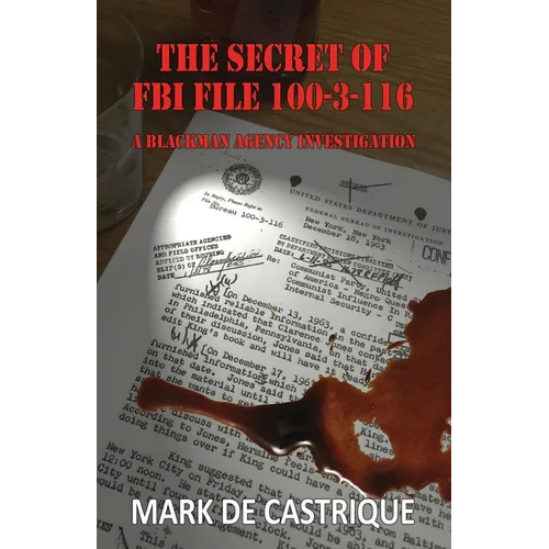 The Secret of FBI File 100-3-116 - Paperback