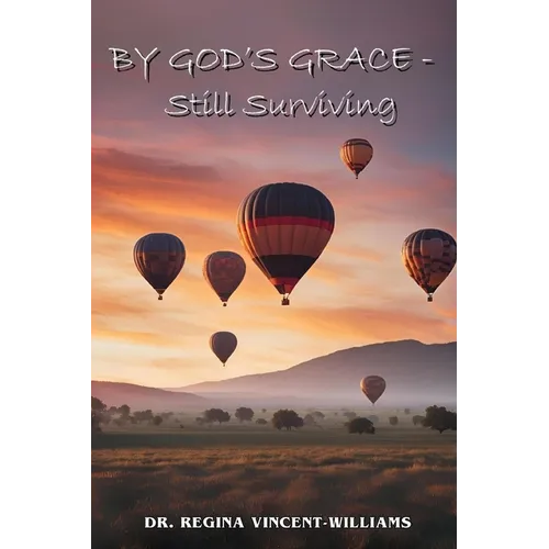 By God's Grace - Still Surviving - Paperback