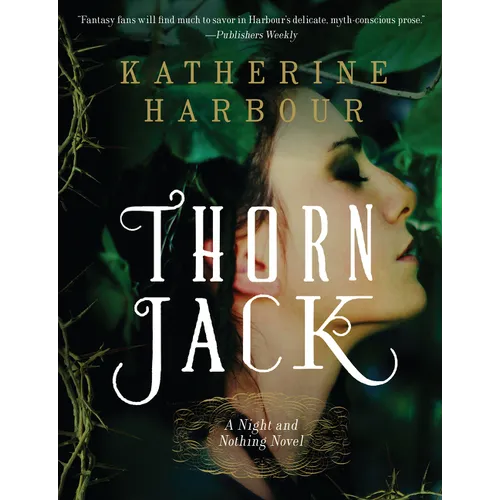 Thorn Jack: A Night and Nothing Novel - Paperback