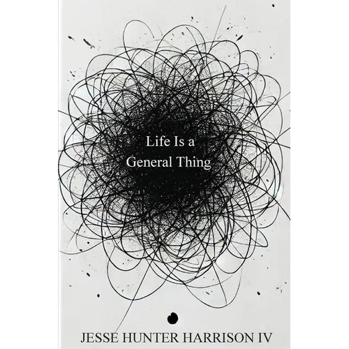 Life Is a General Thing - Paperback