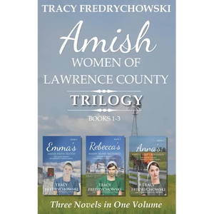 Amish Women of Lawrence County Trilogy Books 1-3 - Paperback