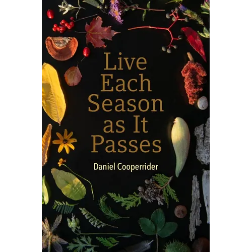 Live Each Season as It Passes - Paperback