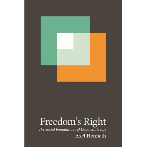 Freedom's Right: The Social Foundations of Democratic Life - Paperback