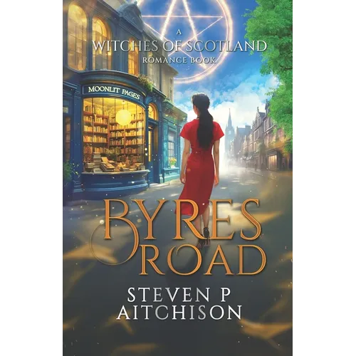 The Witches of Scotland Romance Series: Byres Road - Paperback