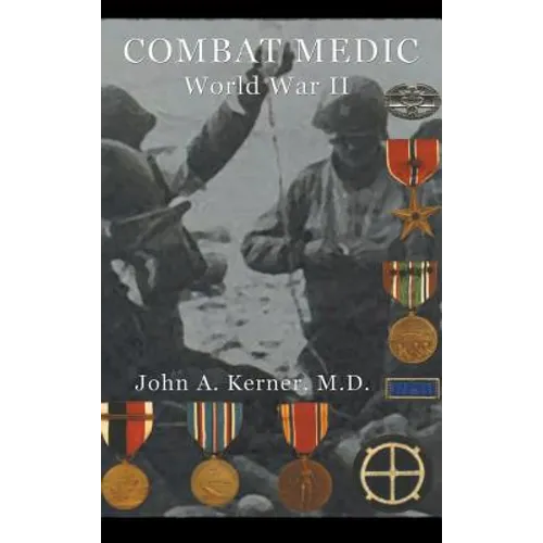 Combat Medic World War II - Hardcover