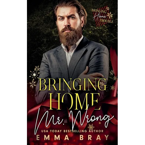 Bringing Home Mr. Wrong - Paperback