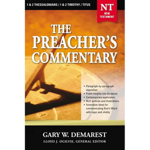 The Preacher's Commentary - Vol. 32: 1 and 2 Thessalonians / 1 and 2 Timothy / Titus: 32 - Paperback