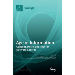 Age of Information: Concept, Metric and Tool for Network Control - Hardcover