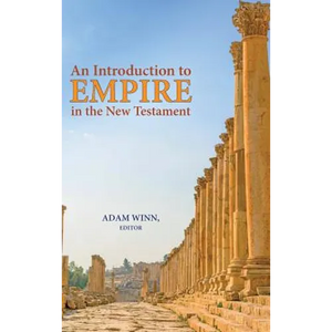 An Introduction to Empire in the New Testament - Hardcover