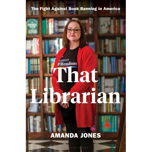 That Librarian: The Fight Against Book Banning in America