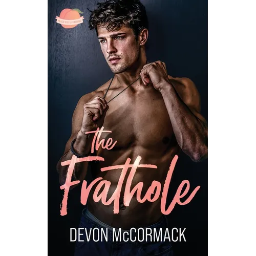 The Frathole (Peach State Fratbros #2) - Paperback
