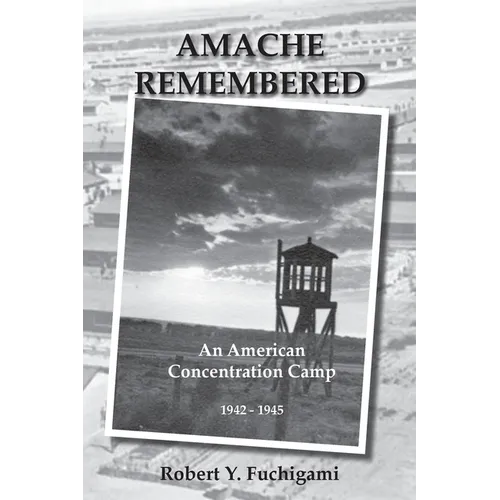 Amache Remembered - Paperback