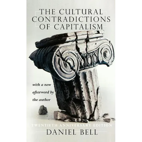 The Cultural Contradictions of Capitalism (20th Anniversary Edition) - Paperback