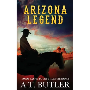 Arizona Legend: A Western Adventure - Paperback