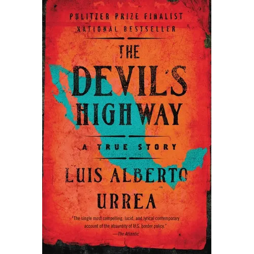The Devil's Highway: A True Story - Paperback