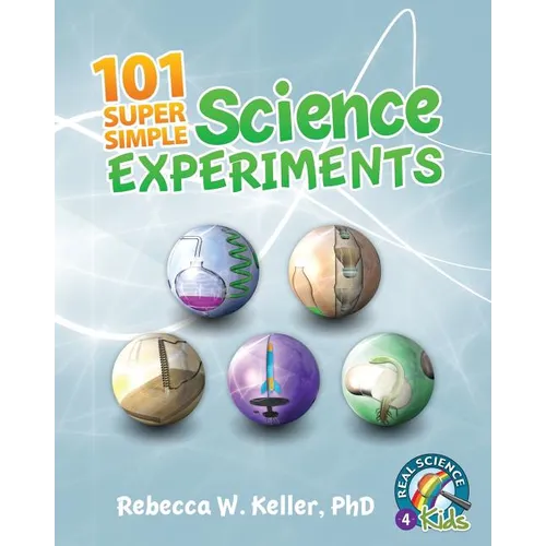 101 Super Simple Science Experiments - Paperback