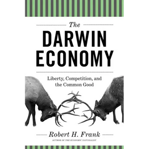 The Darwin Economy: Liberty, Competition, and the Common Good - Paperback
