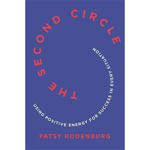 The Second Circle: Using Positive Energy for Success in Every Situation - Paperback