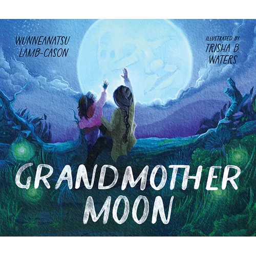 Grandmother Moon - Hardcover
