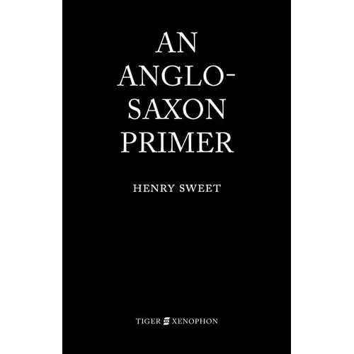 An Anglo-Saxon Primer - Paperback